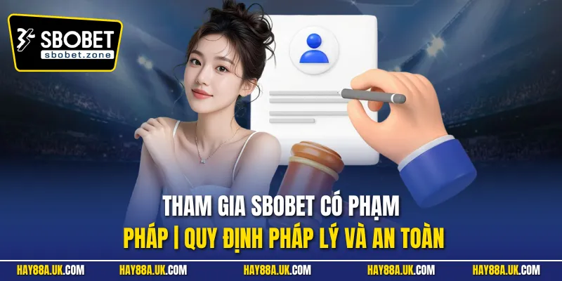 Tham gia Sbobet có phạm pháp